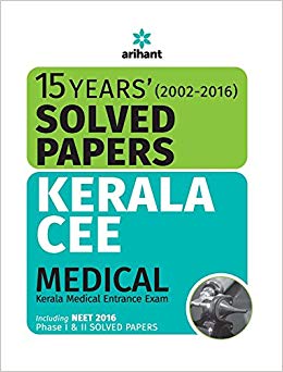 Arihant 15 Years' (2000-2016 Solved Papers Kerala CEE Medical Entrance Exam